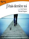 Cover image for J'étais derrière toi